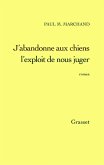 J'abandonne aux chiens l'exploit de nous juger (eBook, ePUB)