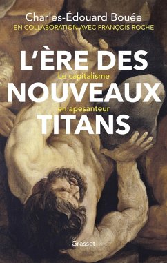 L'ère des nouveaux Titans (eBook, ePUB) - Bouée, Charles-Edouard; Roche, François