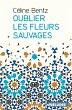 Oublier les fleurs sauvages (eBook,... - Bild 1