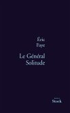 Le Général Solitude (eBook, ePUB)
