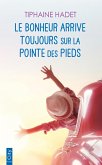 Le bonheur arrive toujours sur la pointe des pieds (eBook, ePUB)