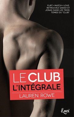 Intégrale Le Club (eBook, ePUB) - Rowe, Lauren