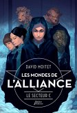 Les Mondes de L'Alliance, Le Secteur C - Tome 2 (eBook, ePUB)