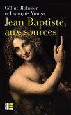 Jean Baptiste, aux sources (eBook, ePUB)