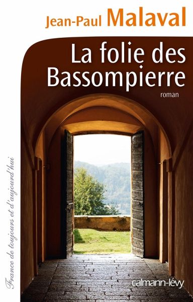 La Folie des Bassompierre (eBook, ePUB) La Folie des Bassompierre (eBook, ePUB)