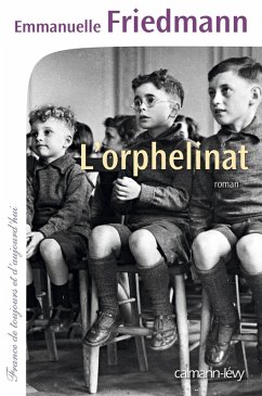 L'Orphelinat (eBook, ePUB) - Friedmann, Emmanuelle