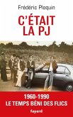 C'était la PJ (eBook, ePUB)