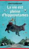 La vie est pleine d'hippopotames (eBook, ePUB)