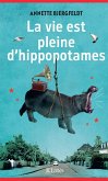 La vie est pleine d'hippopotames (eBook, ePUB) La vie est pleine d'hippopotames (eBook, ePUB)