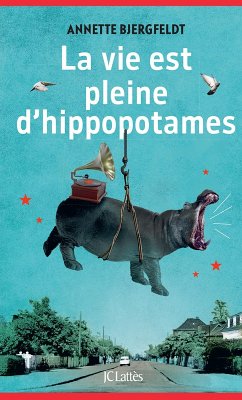 Cover La vie est pleine d'hippopotames (eBook, ePUB)
