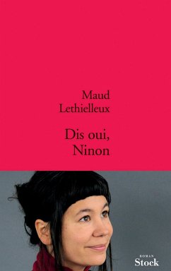 Dis oui, Ninon (eBook, ePUB) - Lethielleux, Maud Dis oui, Ninon (eBook, ePUB) - Lethielleux, Maud