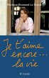 Je t'aime encore...la vie (eBook, ePUB) - Bild 1