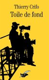 Toile de Fond (eBook, ePUB) Toile de Fond (eBook, ePUB)