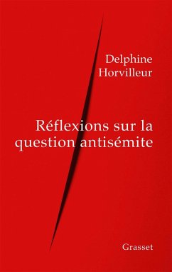 Réflexions sur la question antisémite (eBook, ePUB) - Horvilleur, Delphine