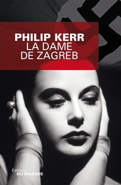 La Dame de Zagreb (eBook, ePUB) - Kerr, Philip