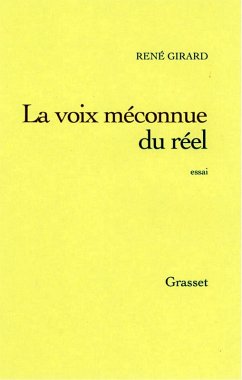La voix méconnue du réel (eBook, ePUB) - Girard, René