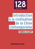 Introduction à la civilisation de la Chine contemporaine (eBook, ePUB) Introduction à la civilisation de la Chine contemporaine (eBook, ePUB)