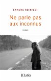 Ne parle pas aux inconnus (eBook, ePUB)