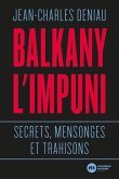Balkany l'impuni (eBook, ePUB) Balkany l'impuni (eBook, ePUB)