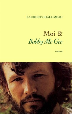 Cover Moi & «Bobby Mc Gee» (eBook, ePUB)