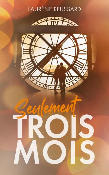 Seulement trois mois (eBook, ePUB)