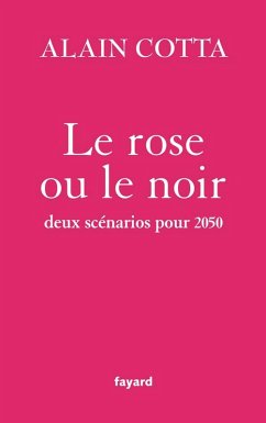 Cover Le rose ou le noir (eBook, ePUB)