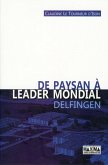 De paysan à leader mondial - Delfingen (eBook, ePUB)