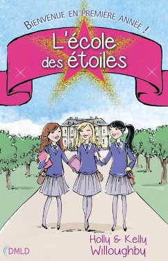 L'école des étoiles T1 (eBook, ePUB) - Willoughby, Holly; Willoughby, Kelly