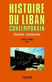 Histoire du Liban contemporain, tome 2 (eBook, ePUB)