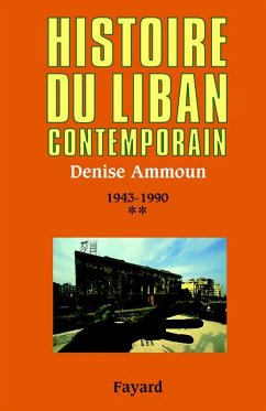 Histoire du Liban contemporain, tome 2 (eBook, ePUB) Cover Histoire du Liban contemporain, tome 2 (eBook, ePUB)
