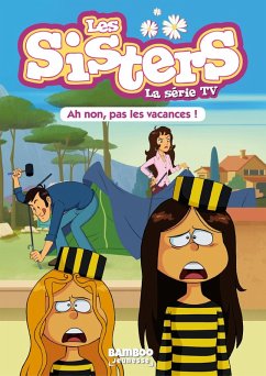 Les Sisters - La Série TV - Poche - tome 02 (eBook, ePUB) - William; Cazenove, Christophe