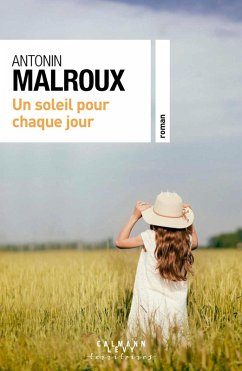 Un soleil pour chaque jour (eBook, ePUB) - Malroux, Antonin