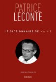 Le dictionnaire de ma vie - Patrice Leconte (eBook, ePUB)