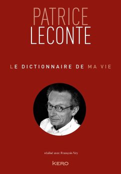 Cover Le dictionnaire de ma vie - Patrice Leconte (eBook, ePUB)