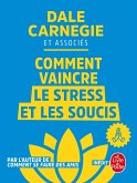 Comment vaincre le stress et les soucis (eBook, ePUB)