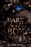 Dark Pretty Boy (eBook, ePUB) Dark Pretty Boy (eBook, ePUB)