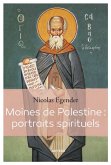 Moines de Palestine : portraits spirituels (eBook, ePUB)