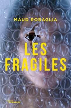 Les Fragiles (eBook, ePUB) - Robaglia, Maud