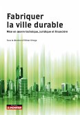 Fabriquer la ville durable (eBook, ePUB) Fabriquer la ville durable (eBook, ePUB)
