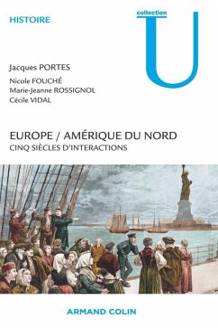 Europe / Amérique du Nord (eBook, ePUB) - Portes, Jacques; Fouché, Nicole; Rossignol, Marie-Jeanne; Vidal, Cécile