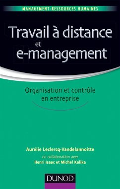 Travail à distance et e-management (eBook, ePUB) - Leclercq, Aurélie; Isaac, Henri; Kalika, Michel