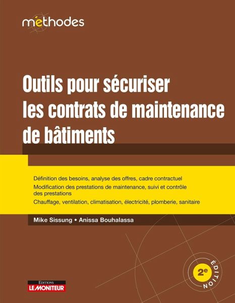 Outils pour sécuriser les contrats de maintenance des bâtiments (eBook, ePUB) Outils pour sécuriser les contrats de maintenance des bâtiments (eBook, ePUB)