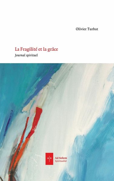 La Fragilité et la Grâce (eBook, ePUB)