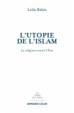L'utopie de l'islam (eBook, ePUB)