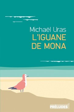 L'Iguane de Mona (eBook, ePUB) - Uras, Michael