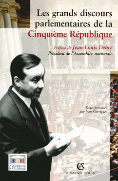 Les grands discours parlementaires de la Cinquième République (eBook, ePUB) - Garrigues, Jean