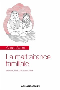 La maltraitance familiale (eBook, ePUB) - Salem, Gérard