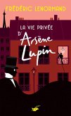 La Vie privée d'Arsène Lupin (eBook, ePUB)