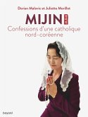 Mijin, confessions d'une catholique nord-coréenne (eBook, ePUB)
