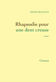 Rhapsodie pour une dent creuse (eBook, ePUB) Rhapsodie pour une dent creuse (eBook, ePUB)